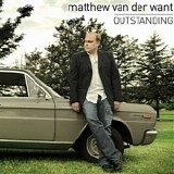 Matthew van der Want - Outstanding