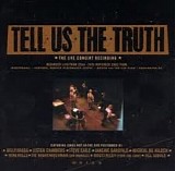 Various artists - Tell Us the Truth: The Live Concert Recording