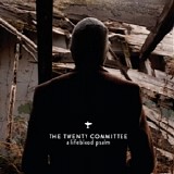 The Twenty Committee - A Lifeblood Psalm