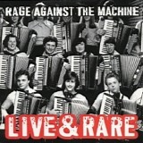 Rage Against The Machine - Live & Rare