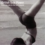 British Sea Power - From The land To The Sea Beyond