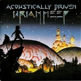 Uriah Heep - Acoustically Driven