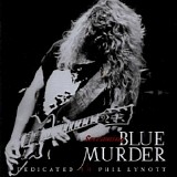 Blue Murder - Screaming Blue Murder ~ Dedicated To Phil Lynott