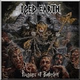 Iced Earth - Plagues Of Babylon [Limited Deluxe Edition] 2014 - Plagues Of Babylon (Limited Deluxe Edition)