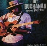 Roy Buchanan & Joey Welz - Shake, Rattle & Roy