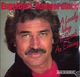 Engelbert Humperdinck - A Lovely Way To Spend The Evening