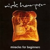 Nick Harper - Miracles For Beginners