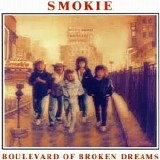 Smokie - Boulevard of Broken Dreams