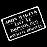 John Martyn - Live at Bristol 1991 [Official Bootleg]