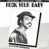 Julius Green - Rock Your Baby