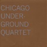 Chicago Underground Quartet - Chicago Underground Quartet