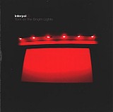 Interpol - Turn On The Bright Lights