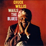 Chuck Willis - Chuck Willis Wails The Blues (boxed)