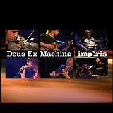 Deus Ex Machina - Imparis Disc 1