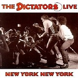 The Dictators - New York, New York