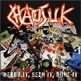 Chaos UK - Heard It Seen It Done It