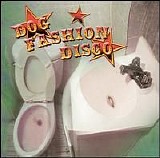 Dog Fashion Disco - Committed to a Bright Future