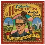 Charlie Haden Family & Friends- - Rambling Boy