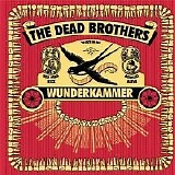 Dead Brothers - Wunderkammer