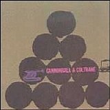 Cannonball Adderley/John Coltrane - Cannonball and Coltrane