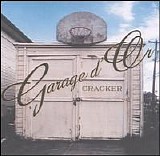 Cracker - Garage D'Or (Disc 1)