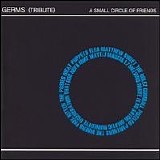 Various artists - a small circle of friends a germs tribute