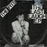 The Fits - Last Laugh EP