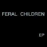 Feral Children - Feral Children EP