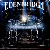 Edenbridge - A Livetime In Eden