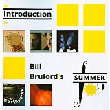 Bill Bruford's Earthworks - An Introduction To Bill Bruford's Summerfold Records