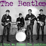 The Beatles - I Hope We Passed The Audition