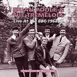 Poole, Brian & the Tremeloes - Live At The BBC 1964-1967