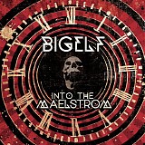 Bigelf - Into The Maelstrom (Limited Edition)