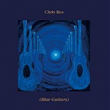 Chris Rea - Blue Guitars