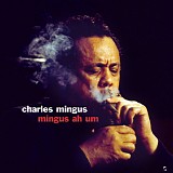 Charles Mingus - Mingus Ah Um