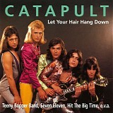 Catapult - Let your hair hang down