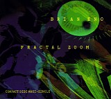 Brian Eno - Fractal Zoom