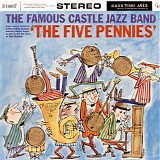 The Famous Castle Jazz Band - The Five Pennies