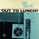 Eric Dolphy - Out to Lunch