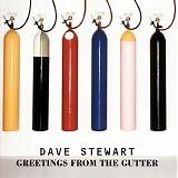 Dave Stewart - Greetings From The Gutter