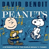 David Benoit - Jazz for Peanuts: A Retrospective of the Charlie Brown TV Themes