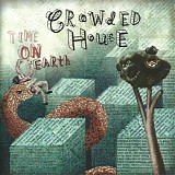 Crowded House - Time On Earth (Australian Tour Edition)