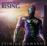 Morpheus Rising - Eximius Humanus