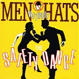 Men Without Hats - The Safety Dance