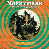 Marky Mark And The Funky Boys - Good Vibrations