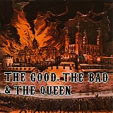 The Good, The Bad & The Queen - The Good, The Bad & The Queen