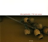 The Jayhawks - I'd Run Away