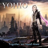 Yohio - Together We Stand Alone