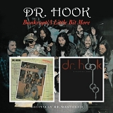 Dr. Hook - Bankrupt (1975) / A Little Bit More (1976)