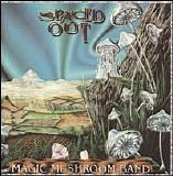 Magic Mushroom Band - Spaced Out